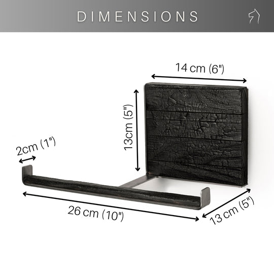 Dimensions of a burned ash wood and stainless steel toilet paper holder: 14 cm (6") in width, 13 cm (5") in height, 2 cm (1") in depth, and 26 cm (10") in length for the metal bar.